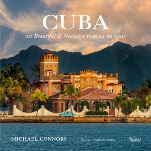 Cuba 101 Beautiful & Nostalgic Places to Visit
